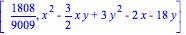 [1808/9009, x^2-3/2*x*y+3*y^2-2*x-18*y]